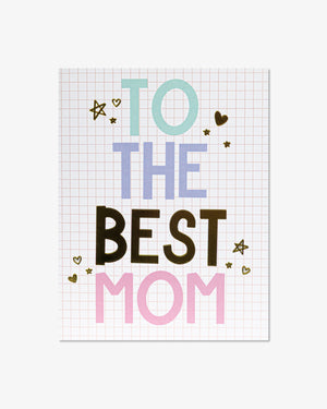 To The Best Mom Greeting Card | Presch Petals Mother's Day Greeting Cards Dallas